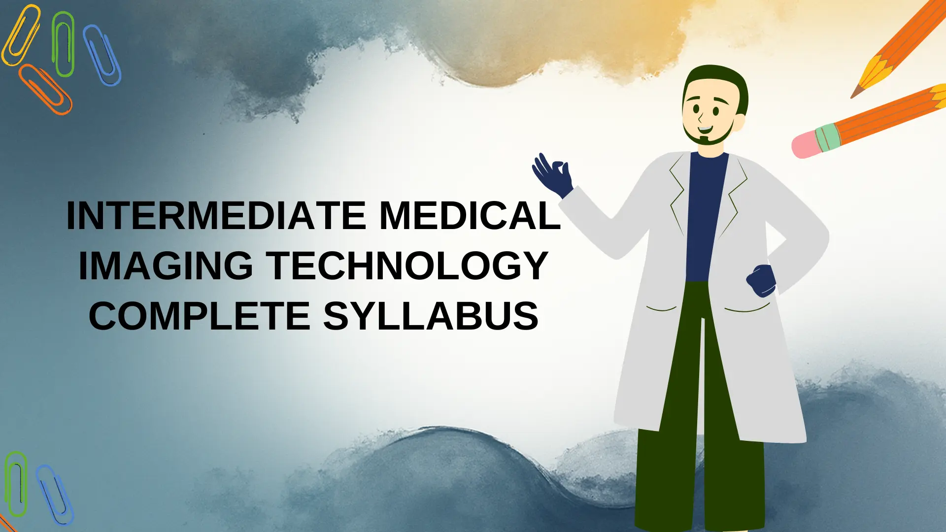 Intermediate Medical Imaging Technology Syllabus
